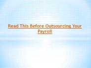 Read This Before Outsourcing Your Payroll