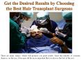 Get the Desired Results by Choosing the Best Hair Transplant Surgeons PowerPoint PPT Presentation