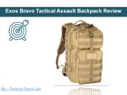 Exos Bravo Tactical Assault Backpack Review