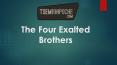 The Four Exalted Brothers PowerPoint PPT Presentation