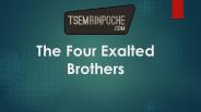 The Four Exalted Brothers