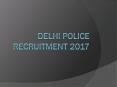 Delhi Police Recruitment 2017 PowerPoint PPT Presentation