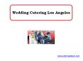 Wedding Catering Los Angeles PowerPoint PPT Presentation