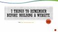 7 things to remember before building a website PowerPoint PPT Presentation