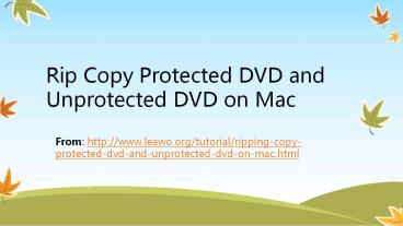 Rip Copy Protected DVD and Unprotected DVD on Mac