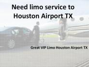 Need limo for Houston Airport?