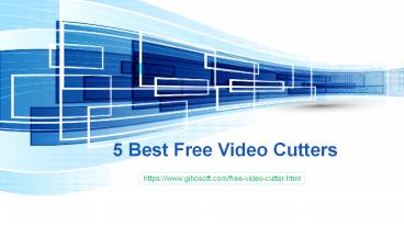 5 Best Free Video Cutters Chose for You to Cut Videos
