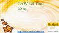 LAW 421, LAW 421 Final Exam Questions & Answers From Studentwhiz