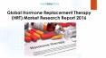 Global Hormone Replacement Therapy (HRT) Market Research Report 2016 PowerPoint PPT Presentation