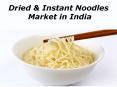 Dried & Instant Noodles Market in India PowerPoint PPT Presentation