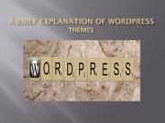 A Brief Explanation Of Wordpress Themes