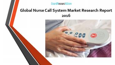 Global Nurse Call System Market Research Report 2016