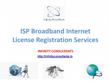 ISP Broadband Internet License Registration Services Delhi India
