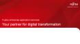 Your Partner for Digital Transformation | Fujitsu Enterprise PowerPoint PPT Presentation