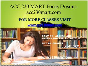 ACC 230 MART Focus Dreams -acc230mart.com