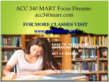 ACC 340 MART Focus Dreams-acc340mart.com