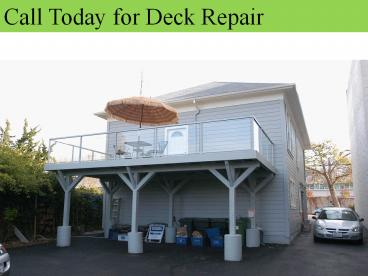 Call Today for Deck Repair
