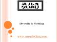 Diversity in Clothing - suruclothing.com PowerPoint PPT Presentation