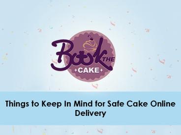 Get the Safe Cake Online Delivery