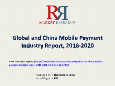 Global Mobile Payment Market Outlook 2016 Demand Supply and 2020 ...