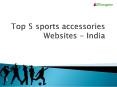Top 5 sports accessories websites PowerPoint PPT Presentation