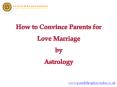 How to Convince Parents for Love Marriage by Astrology PowerPoint PPT Presentation