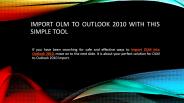 Import olm to outlook 2010 file format