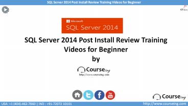 SQL Server 2014 Post Install Review Training Videos for Beginner