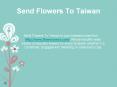 Send Flowers To Taiwan PowerPoint PPT Presentation