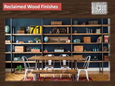 Reclaimed Wood Finishes
