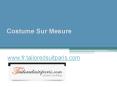 Costume Sur Mesure - www.fr.tailoredsuitparis.com PowerPoint PPT Presentation