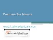 Costume Sur Mesure - www.fr.tailoredsuitparis.com