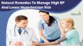 Natural Remedies To Manage High BP And Lower Hypertension Risk PowerPoint PPT Presentation