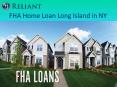FHA Home Loan Long Island in NY PowerPoint PPT Presentation