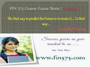 FIN 575 Course Future Starts / fin575dotcom