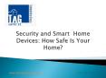 Security and Smart Home Devices How Safe Is Your Home PowerPoint PPT Presentation