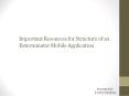 Important Resources for Structure of an Exterminator Mobile Application PowerPoint PPT Presentation