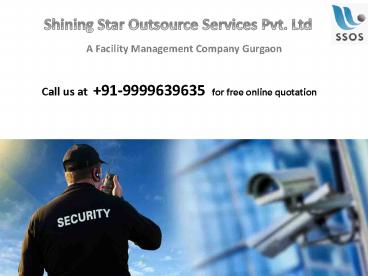 Facility Management Services and Housekeeping Services in Gurgaon and Delhi- SSOS|9999639635|