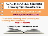 CJA 314 MASTER  Successful Learning/cja314master.com