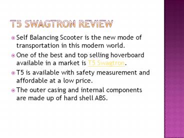 Review of Swagtron T5