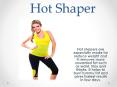 Hot Shaper PowerPoint PPT Presentation