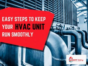 Easy Tips to Maintain Your HVAC Unit