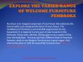 EXPLORE THE VARIED RANGE OF WELCOME FURNITURE PEMBROKE PowerPoint PPT Presentation