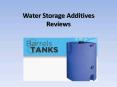 Water Storage Additives Reviews PowerPoint PPT Presentation