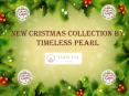 NEW CRISTMAS COLLECTION BY TIMELESS PEARL PowerPoint PPT Presentation