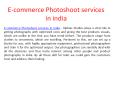 E-commerce Photoshoot services in India PowerPoint PPT Presentation