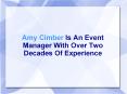 Amy Cimber Is An Event Manager With Over Two Decades Of Experience PowerPoint PPT Presentation