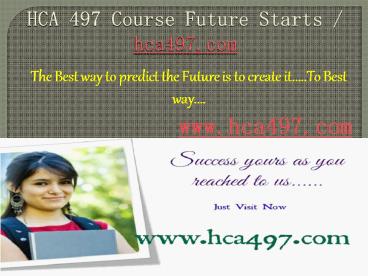 HCA 497 Course Future Starts / hca497dotcom (1)