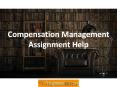 Finance Assignment Help on Compensation Management PowerPoint PPT Presentation