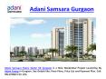 Adani  Samsara Gurgaon 9873687898 (2) PowerPoint PPT Presentation